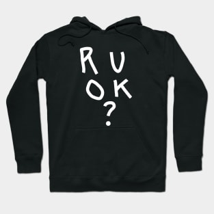 White Line R U OK Are you Ok Typography Hoodie